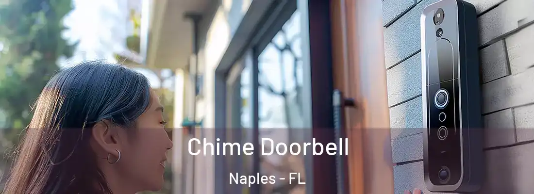 Chime Doorbell Naples - FL