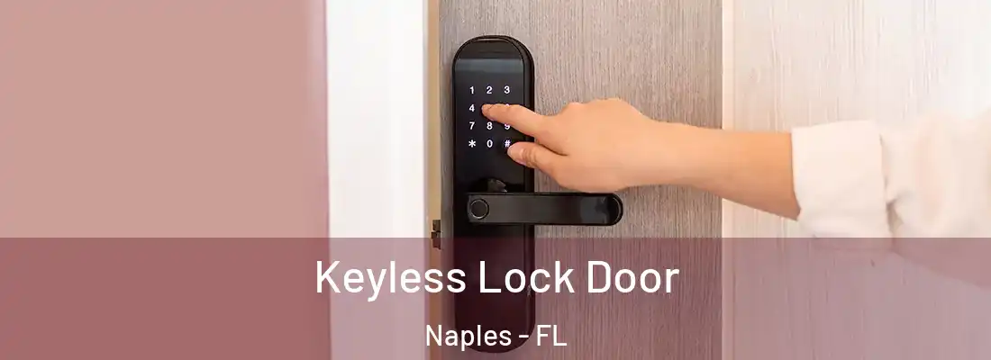 Keyless Lock Door Naples - FL