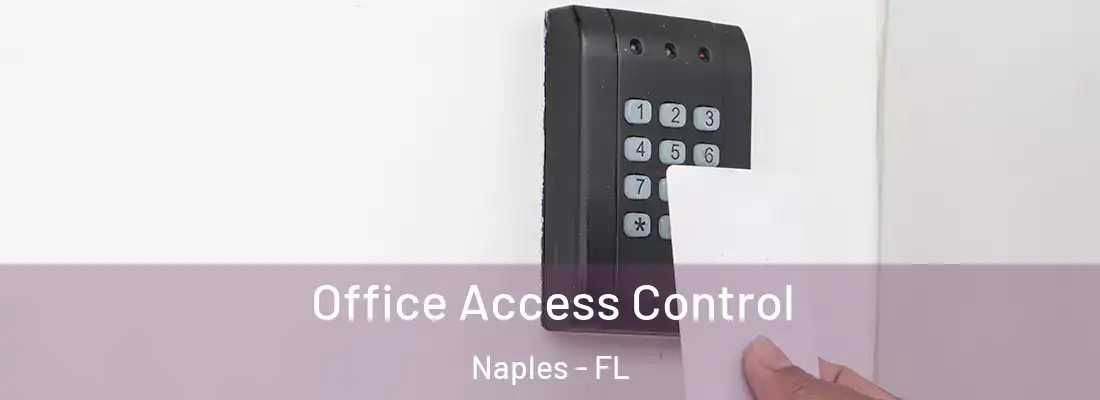 Office Access Control Naples - FL