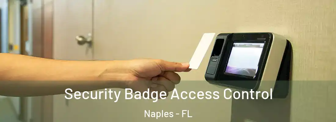 Security Badge Access Control Naples - FL