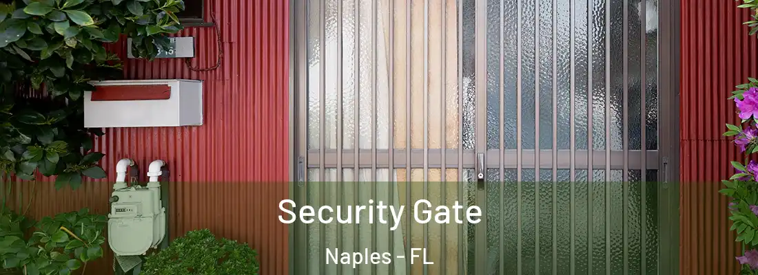 Security Gate Naples - FL